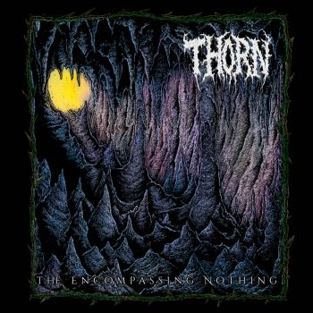 Thorn - The Encompassing Nothing (2020)