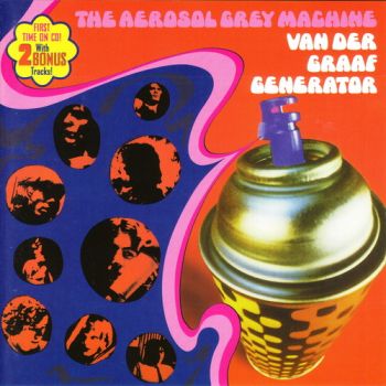 Van Der Graaf Generator - The Aerosol Grey Machine (1969)