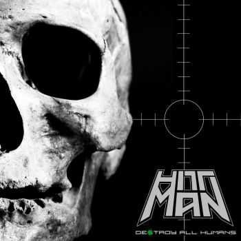 Hittman - Destroy All Humans (2020)