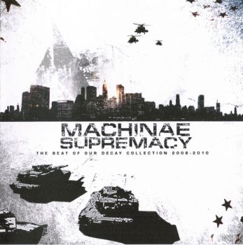 Machinae Supremacy - The Beat Of Our Decay Collection (2011)