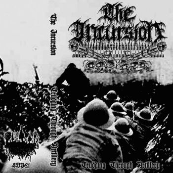 The Incursion - Trudging Through Artillery (2020)