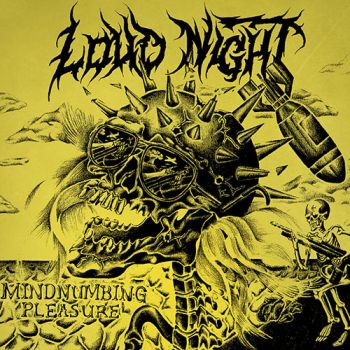 Loud Night - Mindnumbing Pleasure (2020)