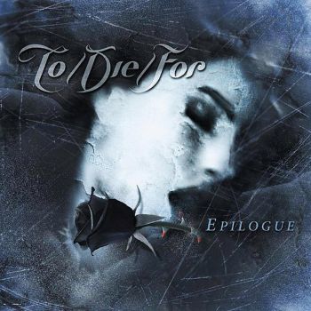 To/Die/For - Epilogue (2001)