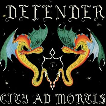 Defender - City Ad Mortis (EP) (1987)