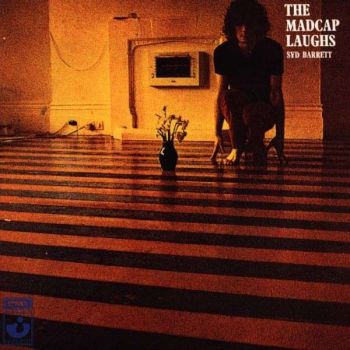 Syd Barrett - The Madcap Laughs (1970)