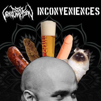 Total Consumption - Inconveniences (2020)