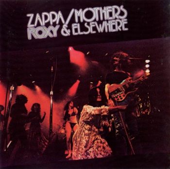 Frank Zappa - Roxy & Elsewhere (1974)