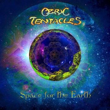 Ozric Tentacles - Space For The Earth (2020)