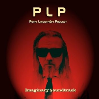 Petri Lindstrom Project (PLP) - Imaginary Soundtrack: Tribute to Ennio Morricone (2020)