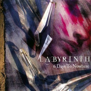 Labyrinth - 6 Days To Nowhere (2007)