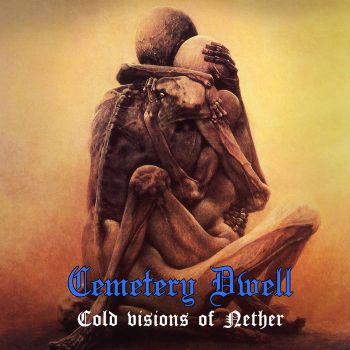 Cemetery Dwell - Cold Visions of Nether (2020)