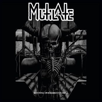 Mutilate - Rotting in Eternity's Hell (2020)