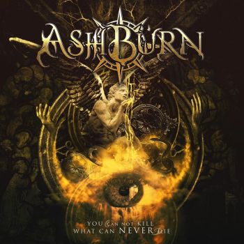 AshBurn - You Can Not Kill What Can Never Die (2020)