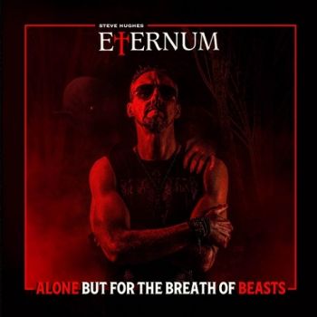 Eternum - Alone But For The Breath Of Beasts (2020)