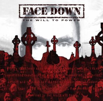 Face Down - The Will to Power (2005)