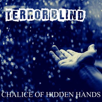 Terror Blind - Chalice of Hidden Hands (2019)