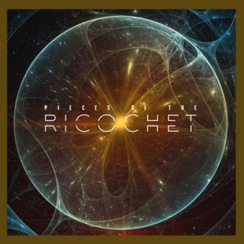 Ricochet - Pieces of the Ricochet (2020)