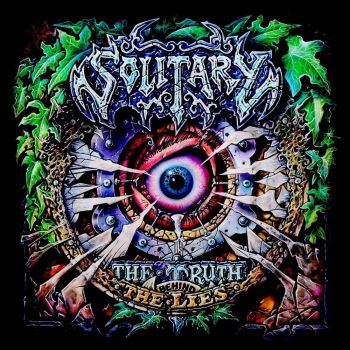 Solitary - The Truth Behind The Lies (2020)
