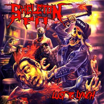Skeleton Pit - Lust To Lynch (2020)