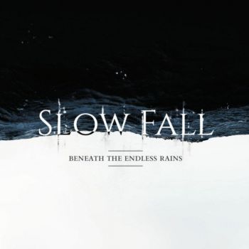 Slow Fall - Beneath The Endless Rains (2020)