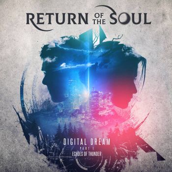 Return of the Soul - Digital Dream. Pt. 1. Echoes of Thunder (2020)