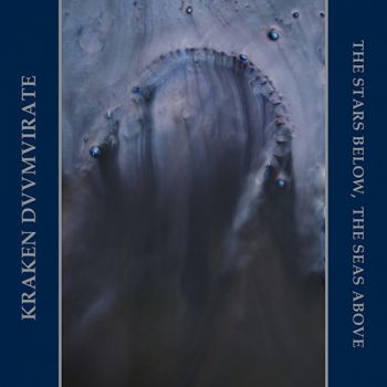 Kraken Duumvirate - The Stars Below, The Seas Above (2020)