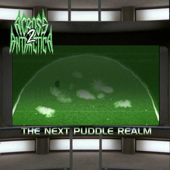 Across Antarctica - 2: The Next Puddle Realm (2020)