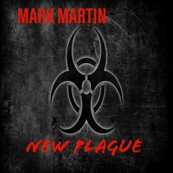 Mark Martin - New Plague (2020)