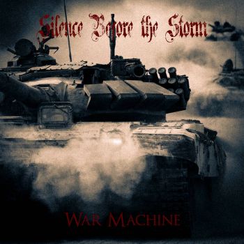 Silence Before the Storm - War Machine (2020)