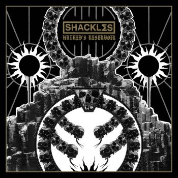 Shackles - Hatreds Reservoir (2020)