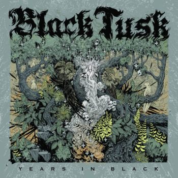 Black Tusk - Years in Black (2020)