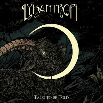 Lykantropi - Tales to be Told (2020)