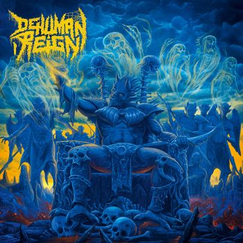 Dehuman Reign - Descending upon the Oblivious (2020)