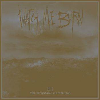 Watch Me Burn - III (2020)