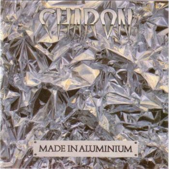 Charon - Made In Aluminium (1986)