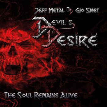 Devil's Desire - The Soul Remains Alive (2020)