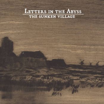 Letters in the Abyss - The Sunken Village (2020)