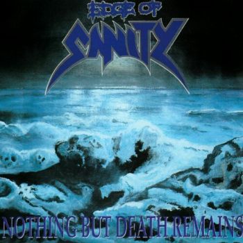 Edge Of Sanity - Nothing But Death Remains (1991)