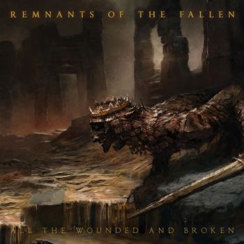 Remnants of the Fallen - Wounded and Broken (2020)