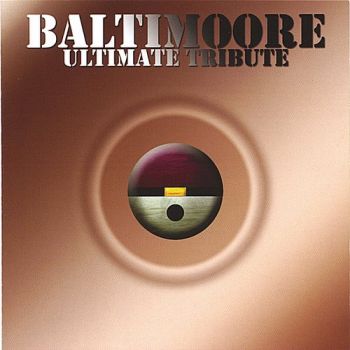 Baltimoore - Ultimate Tribute (2004)