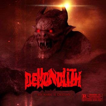 Demonolith - My Name Is Destany (2020)