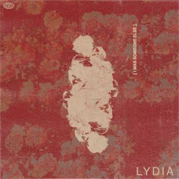 Lydia - I Was Someone Else (2020)