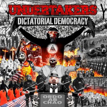 Undertakers - Dictatorial Democracy (2020)