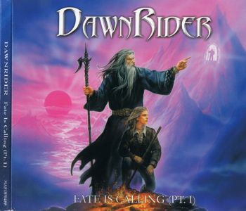 Dawnrider - Fate Is Calling (Pt.1) (2005)
