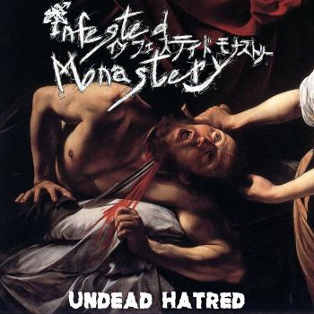 Infested Monastery - Undead Hatred (2020)