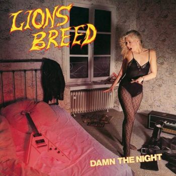 Lions Breed - Damn The Night (1985) (Re-Issue 2008)