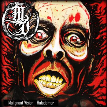 Malignant Vision - Holodomor (2020)