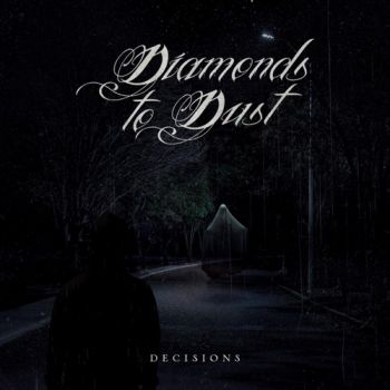 Diamonds to Dust - Decisions (EP) (2020)