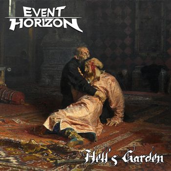 Event Horizon - Hell's Garden (EP) (2020)