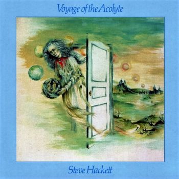 Steve Hackett - Voyage Of The Acolyte (1975)